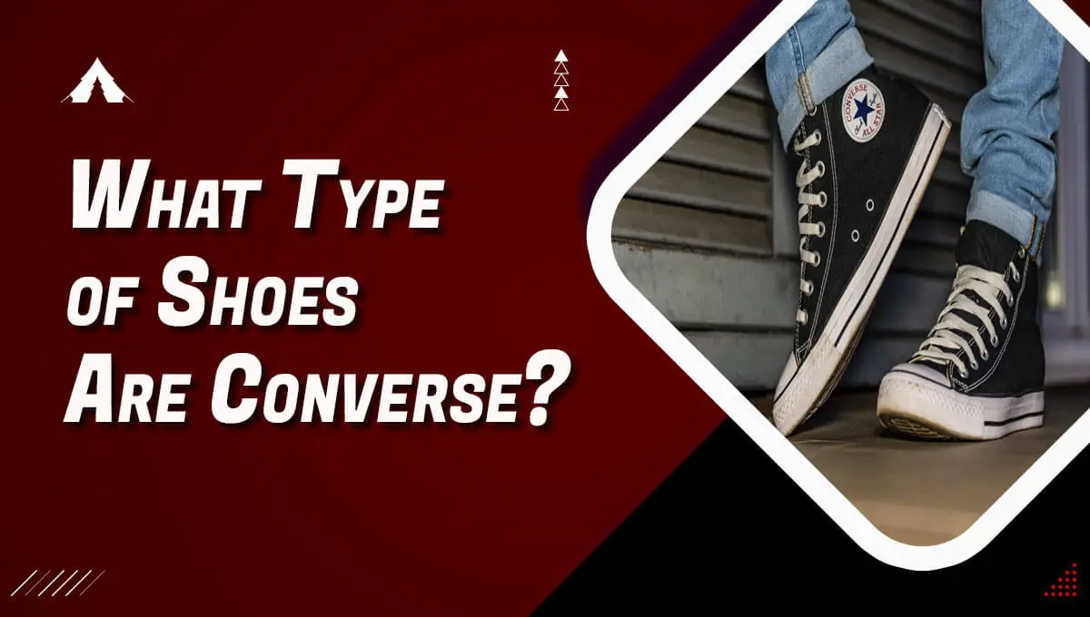 What Type of Shoes Are Converse?