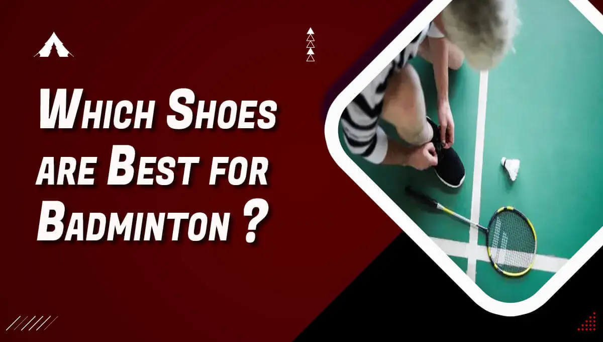 Which Shoes are Best for Badminton?