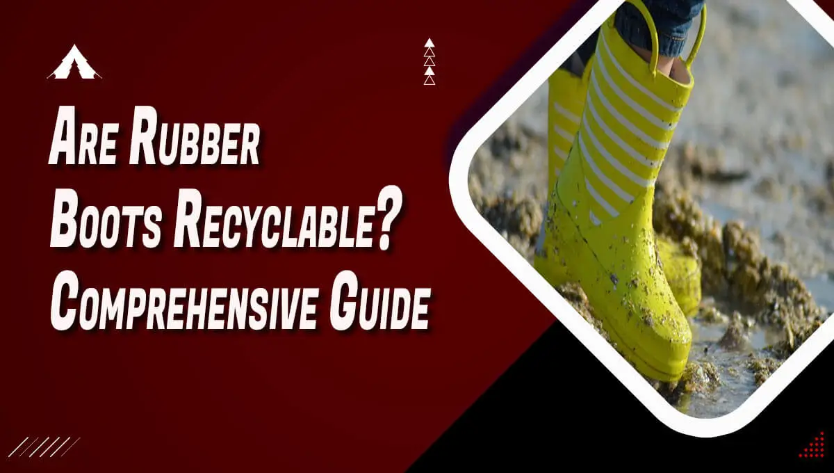 Are Rubber Boots Recyclable?