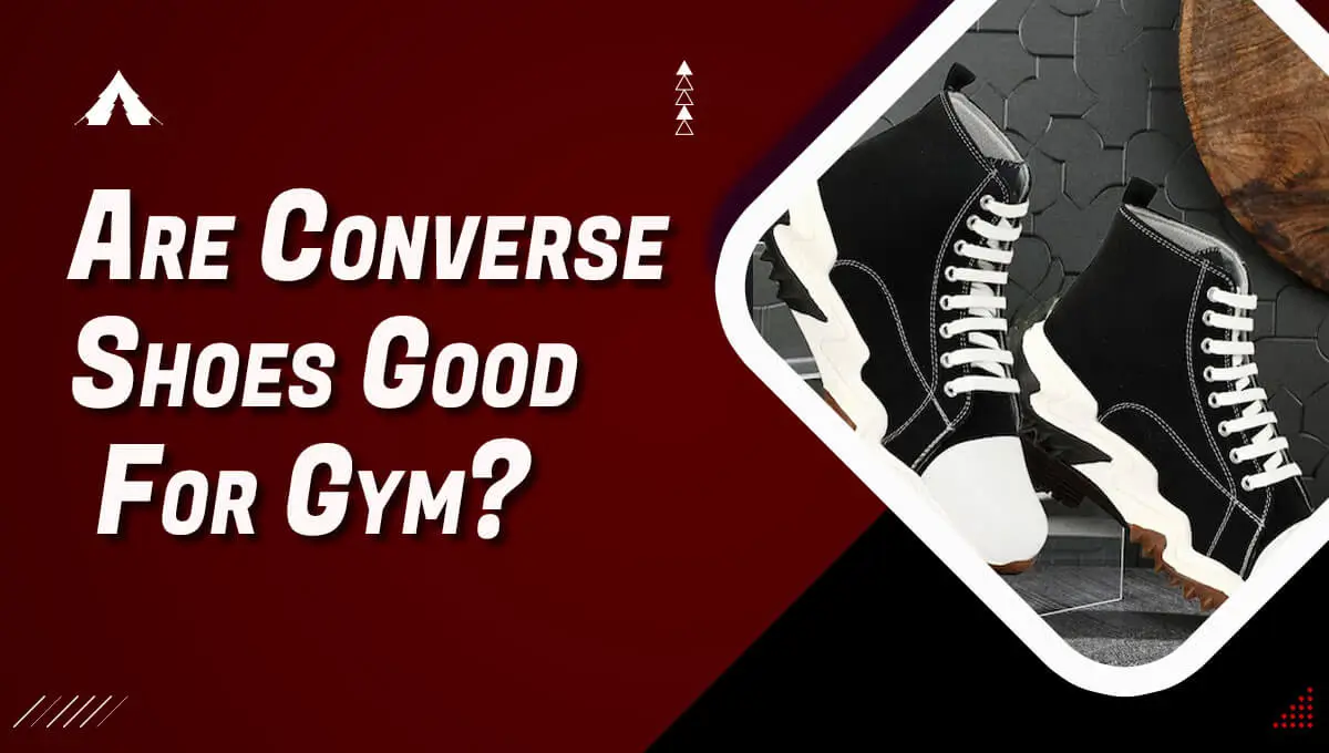 Are Converse Shoes Good For Gym?
