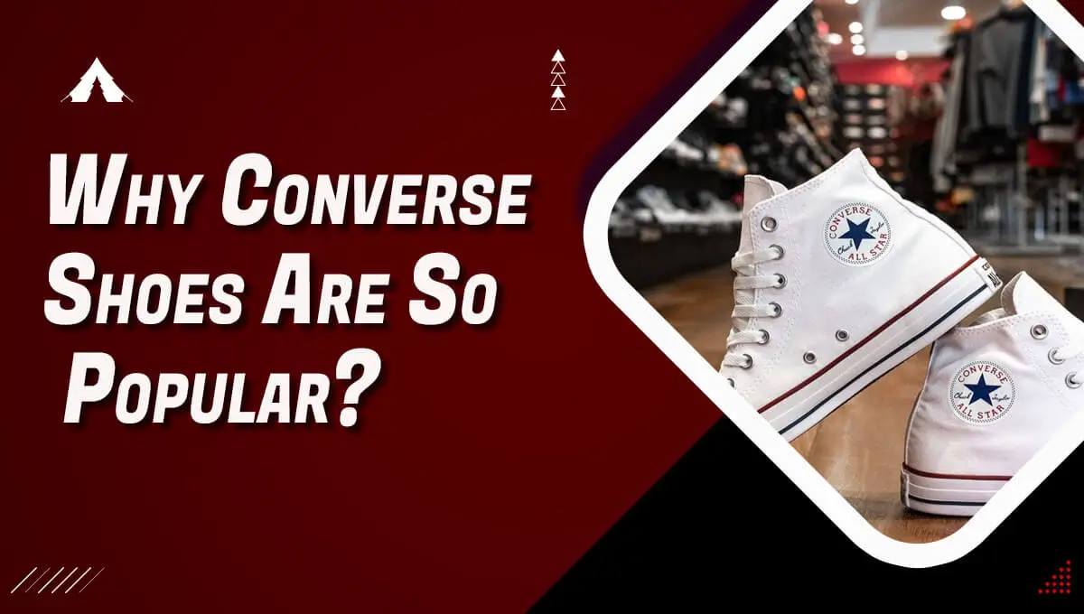 Why Converse Shoes Are So Popular?
