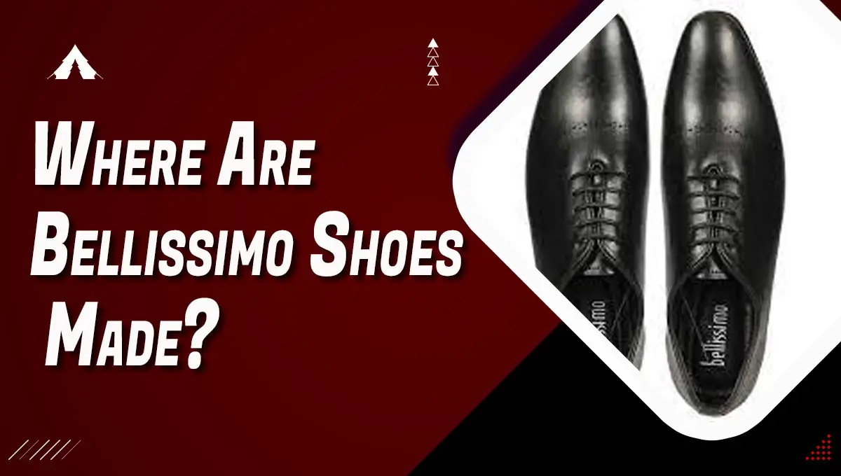 Where Are Bellissimo Shoes Made