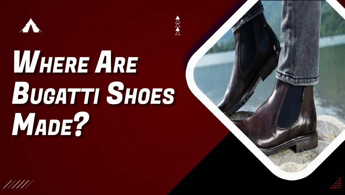 Where Are Bugatti Shoes Made?